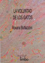 Roxana Buttazzoni – La voluntad de los gatos