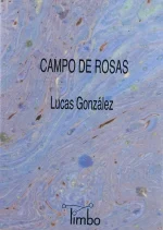 Lucas González – Campo de rosas