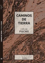 Carlos Fuchs - Caminos de tierra