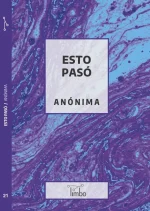 Anónima - Esto pasó