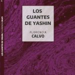 Florencia Calvo - Los guantes de Yashin